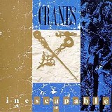 Cranes - Inescapable ep