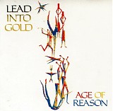 Lead Into Gold - Age Of Reason