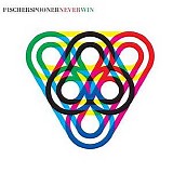 Fischerspooner - Never Win