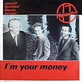 Heaven 17 - I'm Your Money (Special Fortified Dance Mixes!)