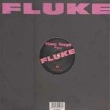 Fluke - Hang Tough