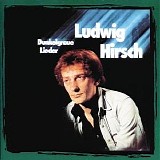 Ludwig Hirsch - Dunkelgraue Lieder