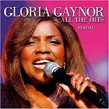 Gloria Gaynor - All the Hits - Remixed