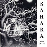 Sahara - Going Crazy