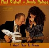 Paul Rishell & Annie Raines - I Want You to Know