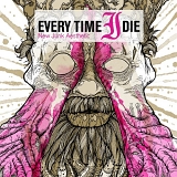 Every Time I Die - New Junk Aesthetic -2009-