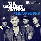 The Gaslight Anthem - The '59 Sound