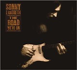 Sonny Landreth - The Road We're On