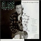 Philip Glass - Songs from Liquid Days