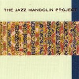 The Jazz Mandolin Project - The Jazz Mandolin Project