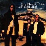 Big Head Todd & the Monsters - Sister Sweetly