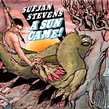 Sufjan Stevens - A Sun Came!