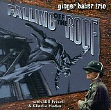 Ginger Baker Trio - Falling Off The Roof