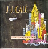 J.J. Cale - Travel Log