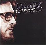 Bill Evans - My Foolish Heart