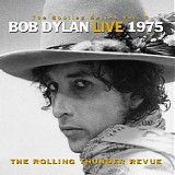 Bob Dylan - Live 1975 - The Rolling Thunder Revue (The Bootleg Series Vol. 5) CD2