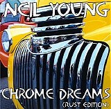 Neil Young - Chrome Dreams