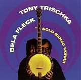 Tony Trischka - Solo Banjo Works