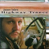 Jimmy LaFave - Highway Trance