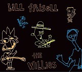 Bill Frisell - The Willies