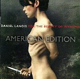 Daniel Lanois - For The Beauty Of Wynona