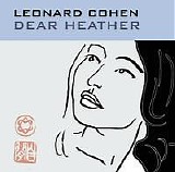 Leonard Cohen - Dear Heather