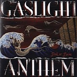 The Gaslight Anthem - Sink Or Swim