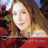 Hayley Westenra - My Gift To You