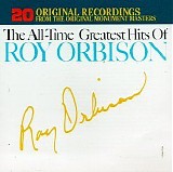 Roy Orbison - The All-Time Greatest Hits Of Roy Orbison