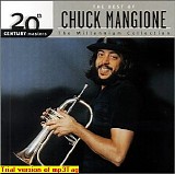 Chuck Mangione - 20th Century Masters - The Millennium Collection: The Best of Chuck Mangione