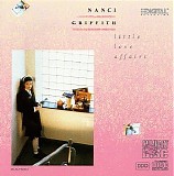 Nanci Griffith - Little Love Affairs