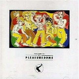 Frankie Goes to Hollywood - Welcome to the Pleasuredome