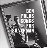 Ben Folds - Songs for Silverman