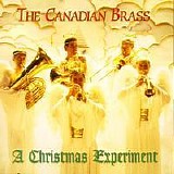 Canadian Brass - A Christmas Experiment