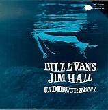 Bill Evans & Jim Hall - Undercurrent