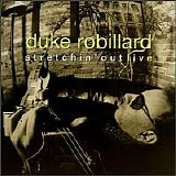 Duke Robillard - Stretchin' Out