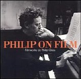 Philip Glass - Philip on Film