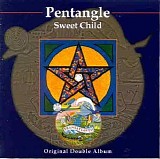 Pentangle - Sweet Child