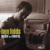 Ben Folds - Rockin' the Suburbs