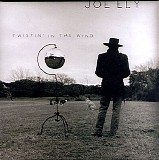 Joe Ely - Twistin' in the Wind