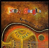 Jerry Douglas - Restless On The Farm