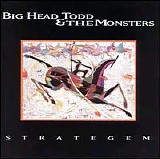 Big Head Todd & the Monsters - Strategem