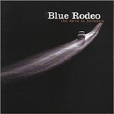 Blue Rodeo - The Days in Between