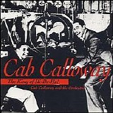 Cab Calloway - King Of Hi-De-Ho: 1934-1947