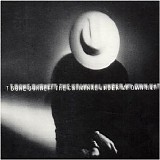 T Bone Burnett - The Criminal Under My Own Hat