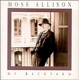 Mose Allison - My Backyard