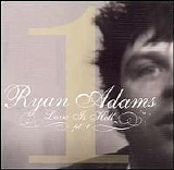 Ryan Adams - Love Is Hell, Pt. 1 [EP]