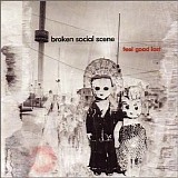 Broken Social Scene - Feel Good Lost