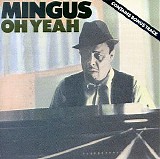 Charles Mingus - Oh Yeah bonus