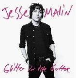 Jesse Malin - Glitter In The Gutter